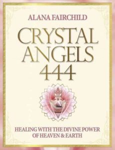 alana fairchild crystals angels 444
